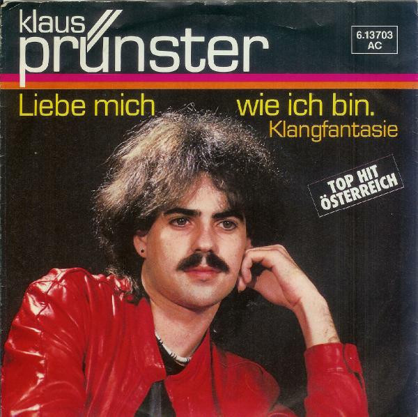 Cover Klaus Prünster - Liebe Mich Wie Ich Bin (7, Single) Schallplatten Ankauf