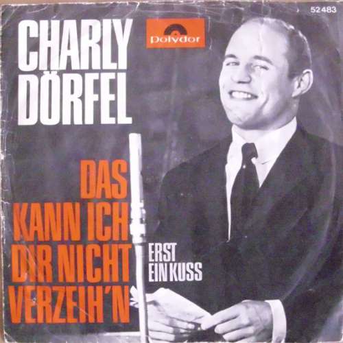 Cover Charly Dörfel - Das Kann Ich Dir Nicht Verzeih´n (7) Schallplatten Ankauf