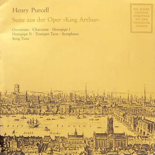 Cover Henry Purcell, Collegium Aureum - Suite Aus Der Oper »King Arthur« (7) Schallplatten Ankauf