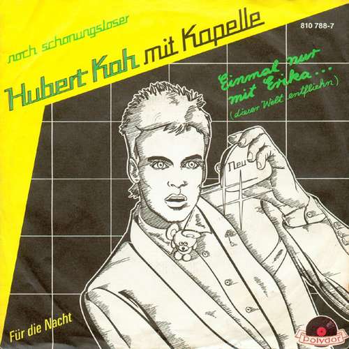 Cover Hubert Kah Mit Kapelle* - Einmal Nur Mit Erika... (Dieser Welt Entfliehn) (7, Single) Schallplatten Ankauf