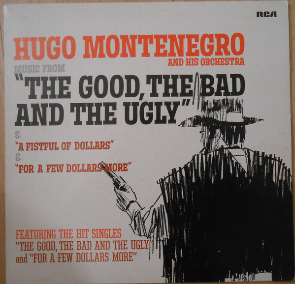 Cover Hugo Montenegro And His Orchestra - Music From 'A Fistful Of Dollars', 'For A Few Dollars More' & 'The Good, The Bad And The Ugly' (LP, Album) Schallplatten Ankauf