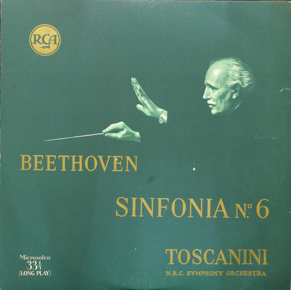 Cover Arturo Toscanini / Ludwig van Beethoven / NBC Symphony Orchestra - Sinfonia N. 6 In Fa Maggiore, Op. 68 (LP, Album, RE) Schallplatten Ankauf