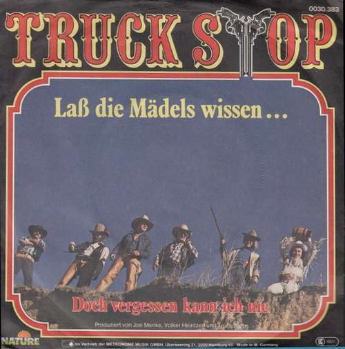 Cover Truck Stop (2) - Laß Die Mädels Wissen... (7, Single) Schallplatten Ankauf
