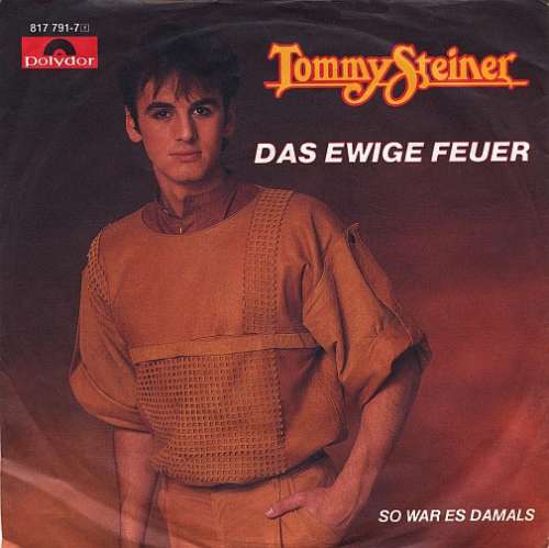 Cover Tommy Steiner - Das Ewige Feuer (7, Single) Schallplatten Ankauf