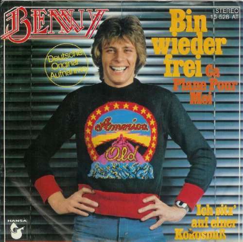 Bild Benny (4) - Bin Wieder Frei (Ca Plane Pour Moi) (7, Single) Schallplatten Ankauf