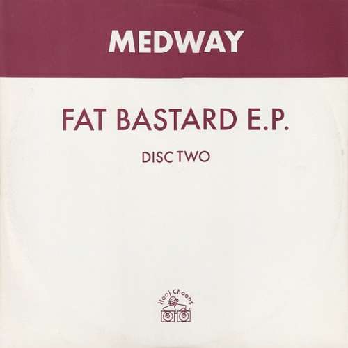 Cover Medway - Fat Bastard E.P. (Disc Two) (12, EP, Two) Schallplatten Ankauf
