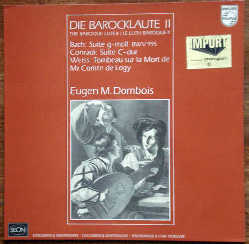 Cover Bach* / Conradi* / Weiss* - Eugen M. Dombois - The Baroque Lute II / Die Barocklaute II / Le Luth Baroque II (LP, Album) Schallplatten Ankauf