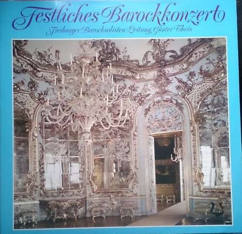 Cover Freiburger Barocksolisten, Günter Theis (2) - Festliches Barockkonzert (2xLP) Schallplatten Ankauf