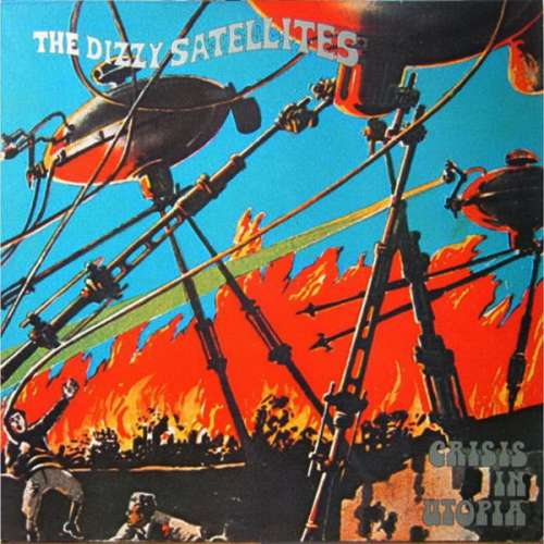 Cover The Dizzy Satellites - Crisis In Utopia (LP, Album) Schallplatten Ankauf