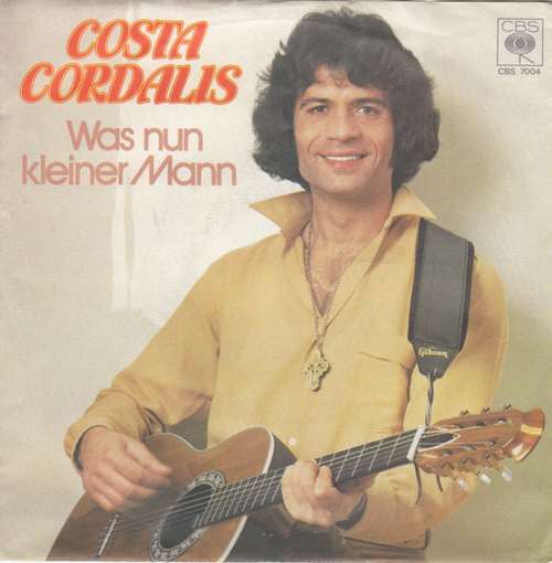 Cover Costa Cordalis - Was Nun Kleiner Mann (7, Single) Schallplatten Ankauf