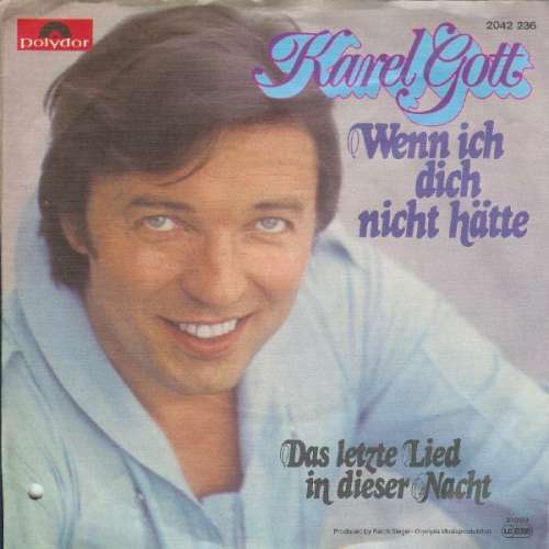 Cover Karel Gott - Wenn Ich Dich Nicht Hätte (7, Single) Schallplatten Ankauf