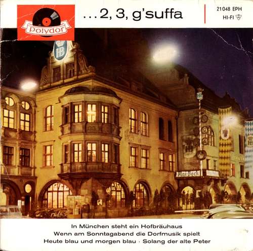 Bild Die Münchner Bierzelt-Musikanten - ... 2, 3, G'Suffa (7, EP) Schallplatten Ankauf
