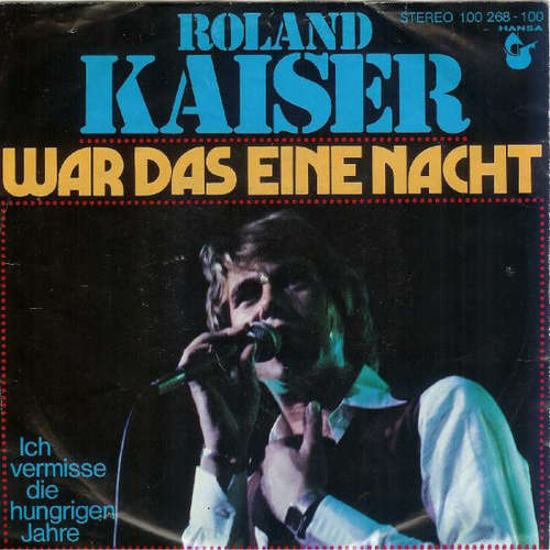 Cover Roland Kaiser - War Das Eine Nacht (7, Single) Schallplatten Ankauf