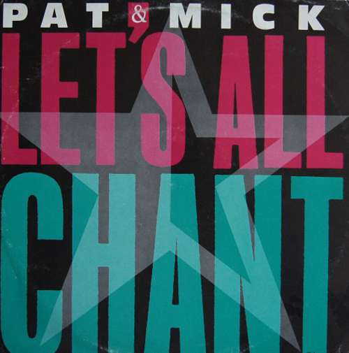 Cover Pat & Mick - Let's All Chant (12, Maxi) Schallplatten Ankauf