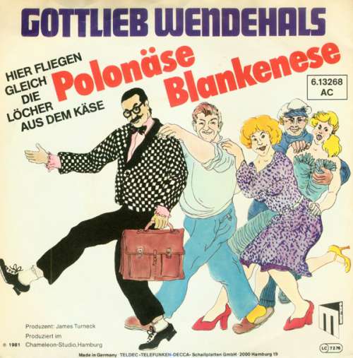 Cover Gottlieb Wendehals - Polonäse Blankenese (Hier Fliegen Gleich Die Löcher Aus Dem Käse) (7, Single) Schallplatten Ankauf