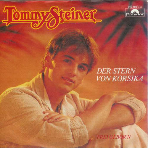 Cover Tommy Steiner - Der Stern Von Korsika (7, Single) Schallplatten Ankauf
