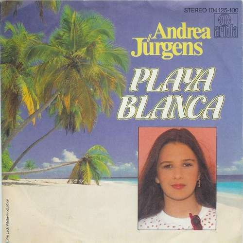 Cover Andrea Jürgens - Playa Blanca (7, Single) Schallplatten Ankauf