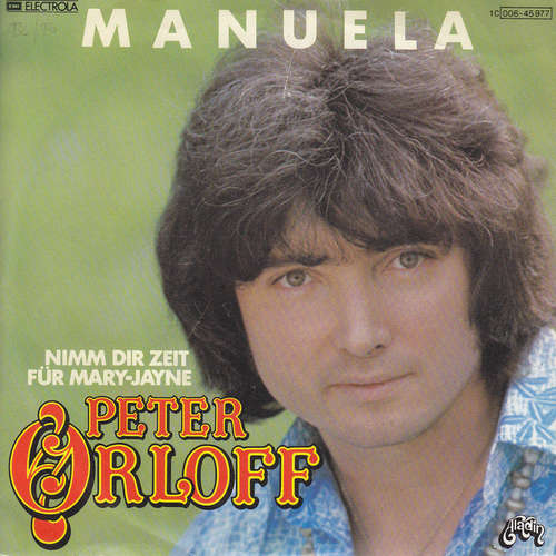 Cover Peter Orloff - Manuela / Nimm Dir Zeit Für Mary-Jayne (7, Single) Schallplatten Ankauf