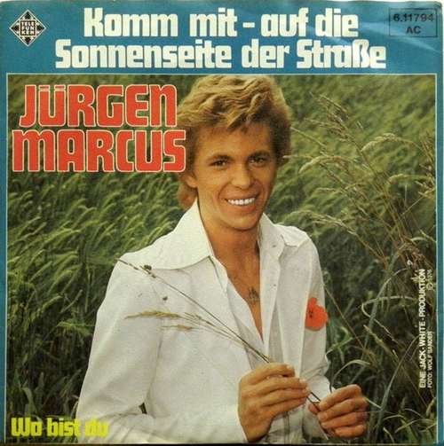 Cover Jürgen Marcus - Komm Mit - Auf Die Sonnenseite Der Straße (7, Single) Schallplatten Ankauf