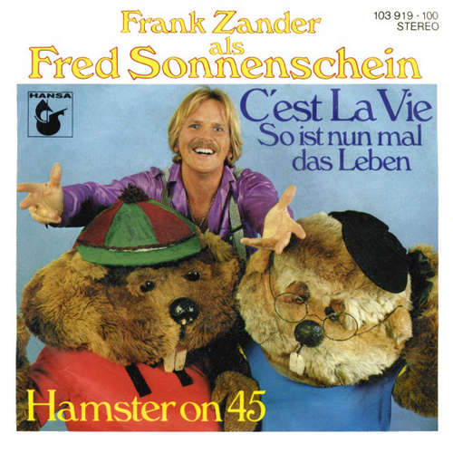 Cover Frank Zander Als Fred Sonnenschein - C'Est La Vie - So Ist Nun Mal Das Leben (7, Single) Schallplatten Ankauf