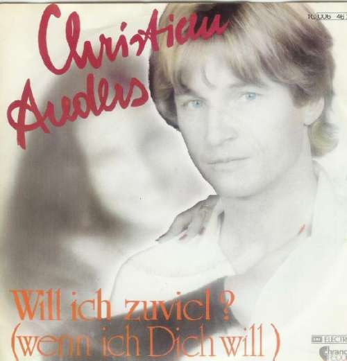 Cover Christian Anders - Will Ich Zu Viel? (Wenn Ich Dich Will) (7, Single) Schallplatten Ankauf