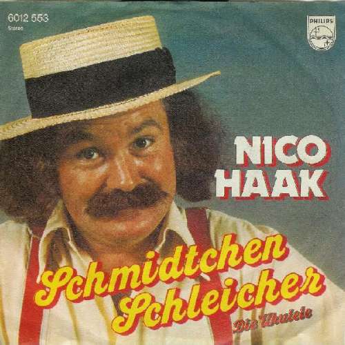 Cover Nico Haak - Schmidtchen Schleicher (7, Single) Schallplatten Ankauf