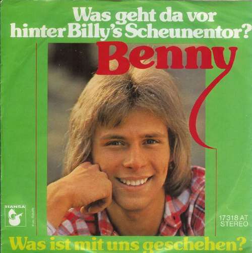 Cover Benny (4) - Was Geht Da Vor Hinter Billy's Scheunentor?  (7, Single) Schallplatten Ankauf