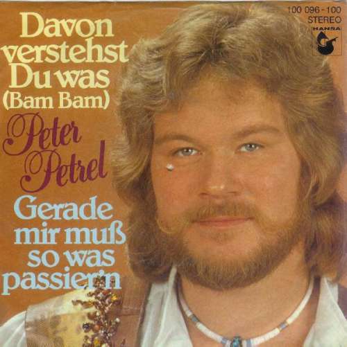 Cover Peter Petrel - Davon Verstehst Du Was (Bam Bam) (7, Single) Schallplatten Ankauf