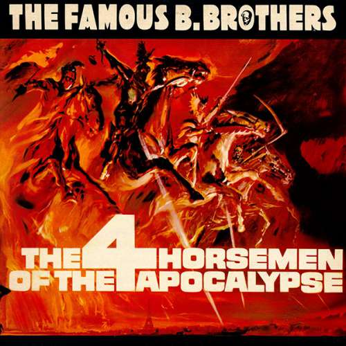 Cover The Famous B. Brothers* - The 4 Horsemen Of The Apocalypse (LP, Album) Schallplatten Ankauf