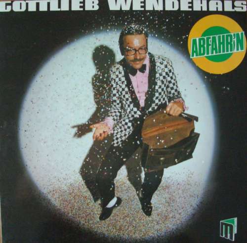 Cover Gottlieb Wendehals - Abfahr'n  (LP, Album) Schallplatten Ankauf