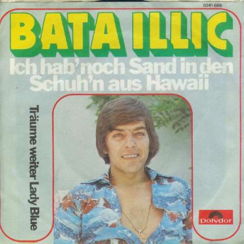 Cover Bata Illic - Ich Hab' Noch Sand In Den Schuh'n Aus Hawaii (7, Single) Schallplatten Ankauf