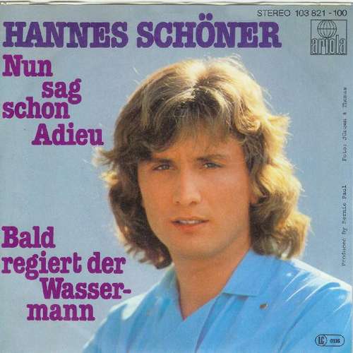 Cover Hannes Schöner - Nun Sag Schon Adieu (7, Single) Schallplatten Ankauf