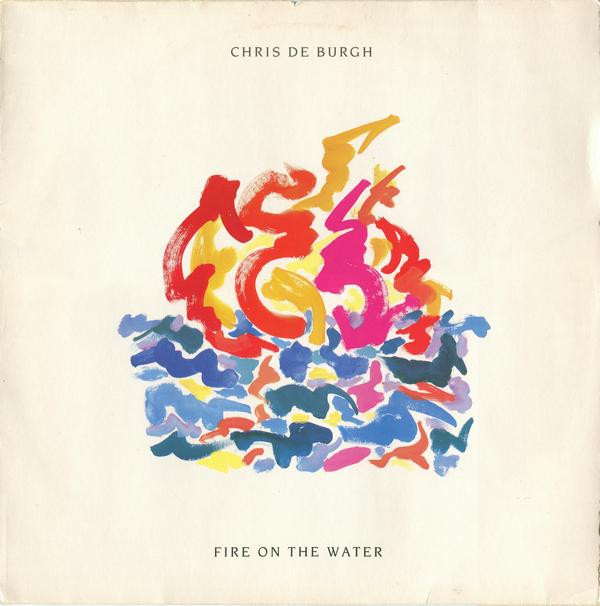 Cover Chris de Burgh - Fire On The Water (12) Schallplatten Ankauf