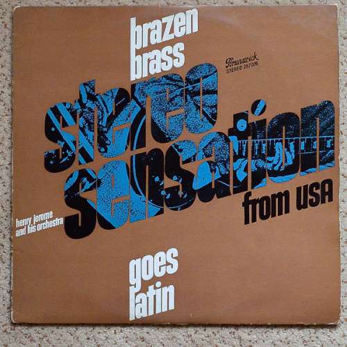 Cover Henry Jerome And His Orchestra - Brazen Brass Goes Latin (LP, Album, RE) Schallplatten Ankauf