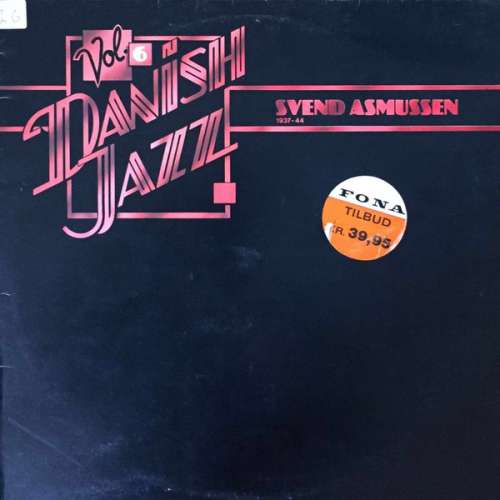 Cover Svend Asmussen - Danish Jazz Vol. 6 - Svend Asmussen 1937-44 (LP, Album, Mono) Schallplatten Ankauf
