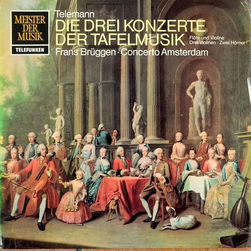 Bild Telemann* - Concerto Amsterdam, Frans Brüggen - Tafelmusik - Auszüge: Die Konzerte (LP) Schallplatten Ankauf