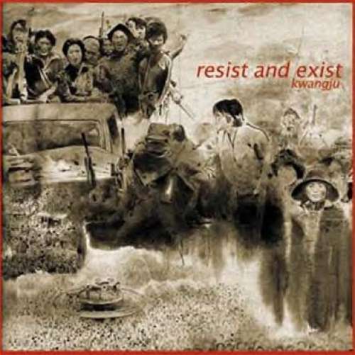 Cover Resist And Exist - Kwangju (LP) Schallplatten Ankauf
