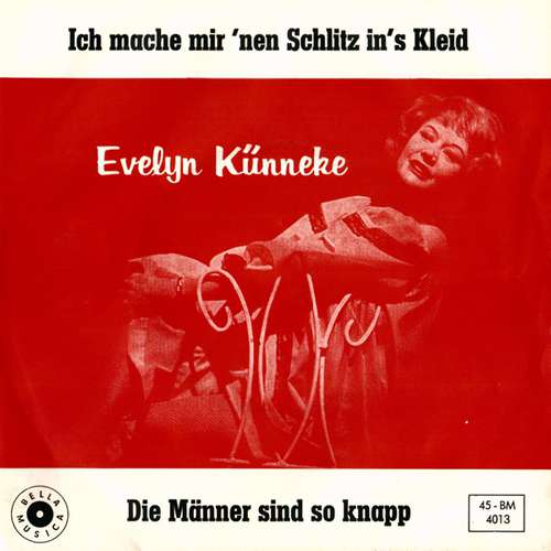 Cover Evelyn Künneke - Ich Mach Mir 'Nen Schlitz In's Kleid / Die Männer Sind So Knapp (7) Schallplatten Ankauf