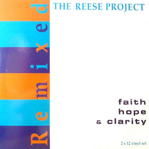 Cover Reese Project, The - Faith Hope & Clarity Remixed (2xLP, Album) Schallplatten Ankauf