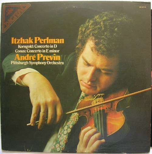 Cover Itzhak Perlman — Korngold* / Conus* — André Previn - Pittsburgh Symphony Orchestra* - Korngold: Concerto In D, Conus: Concerto In E Minor (LP) Schallplatten Ankauf