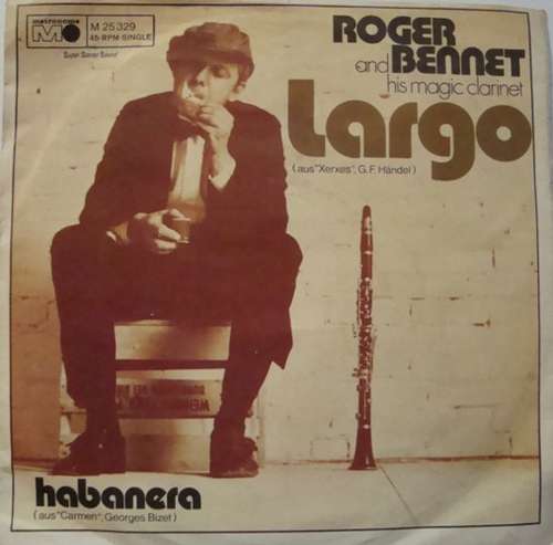 Cover Roger Bennet And His Magic Clarinet - Largo (7, Single) Schallplatten Ankauf