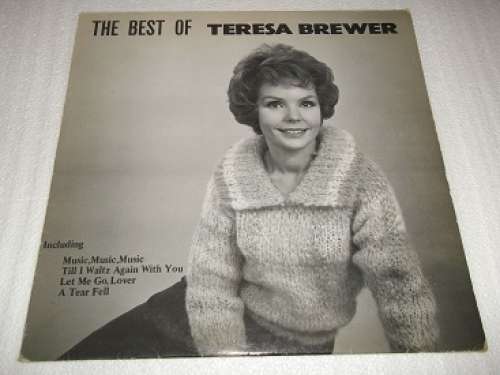 Cover Teresa Brewer - The Best Of Teresa Brewer (LP, Comp, Mono) Schallplatten Ankauf