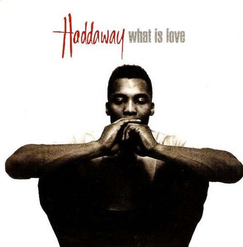 Cover Haddaway - What Is Love (7, Single) Schallplatten Ankauf