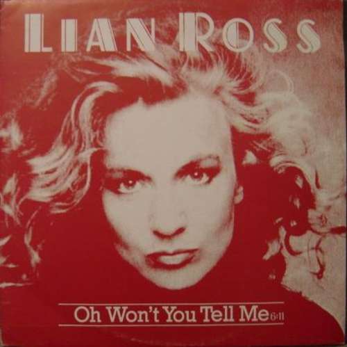 Cover Lian Ross - Oh Won't You Tell Me (12, Maxi) Schallplatten Ankauf