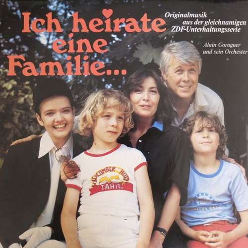 Cover Alain Goraguer - Ich Heirate Eine Familie - Originalmusik aus der gleichnamigen ZDF-Unterhaltungsserie (LP, Album) Schallplatten Ankauf