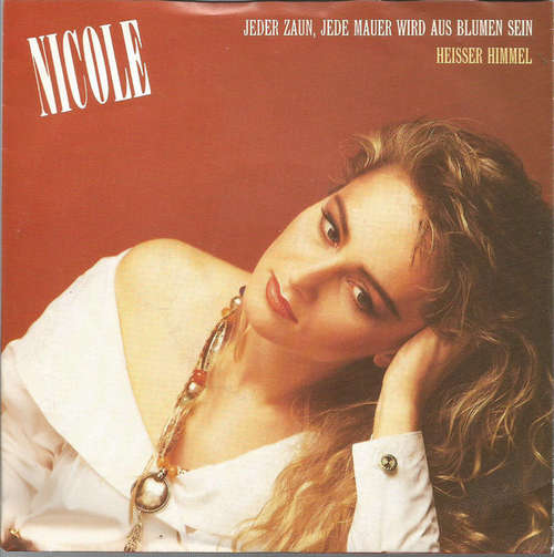 Cover Nicole (2) - Jeder Zaun, Jede Mauer Wird Aus Blumen Sein (7, Single) Schallplatten Ankauf