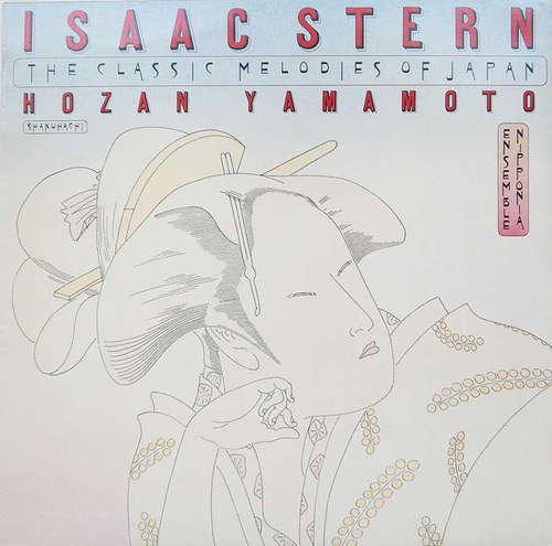 Cover Isaac Stern - The Classic Melodies Of Japan (LP) Schallplatten Ankauf