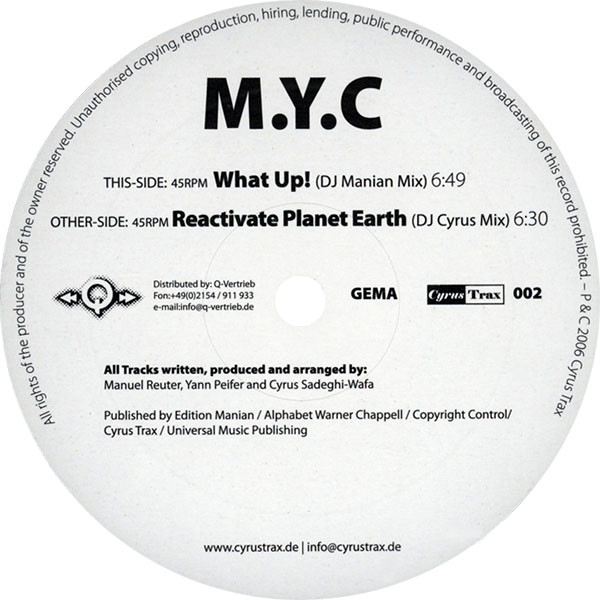 Cover M.Y.C* - What Up! / Reactivate Planet Earth (12) Schallplatten Ankauf