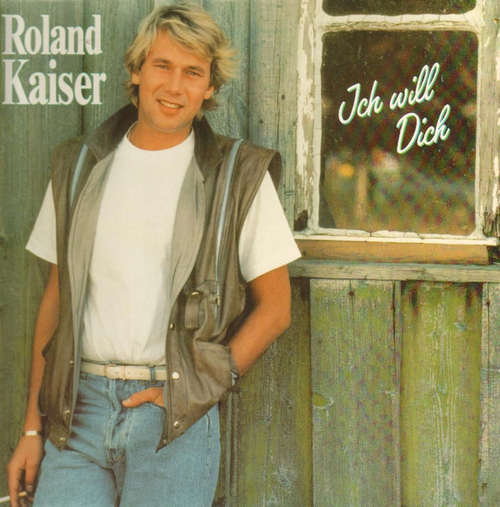 Cover Roland Kaiser - Ich Will Dich (LP, Album, Club) Schallplatten Ankauf