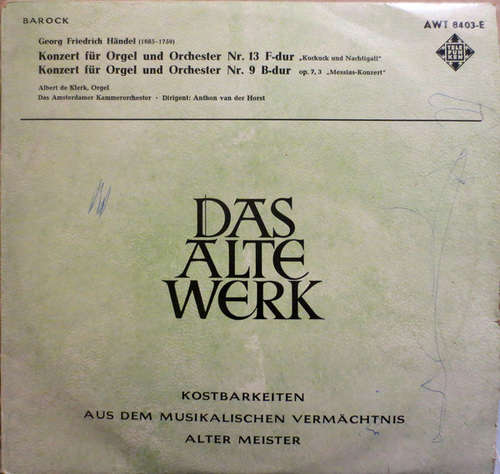 Cover Georg Friedrich Händel / Albert De Klerk / Amsterdams Kamerorkest, Anthon Van Der Horst - Konzerte Für Orgel Und Orchester (10, Album, Mono) Schallplatten Ankauf